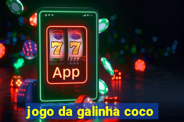 jogo da galinha coco